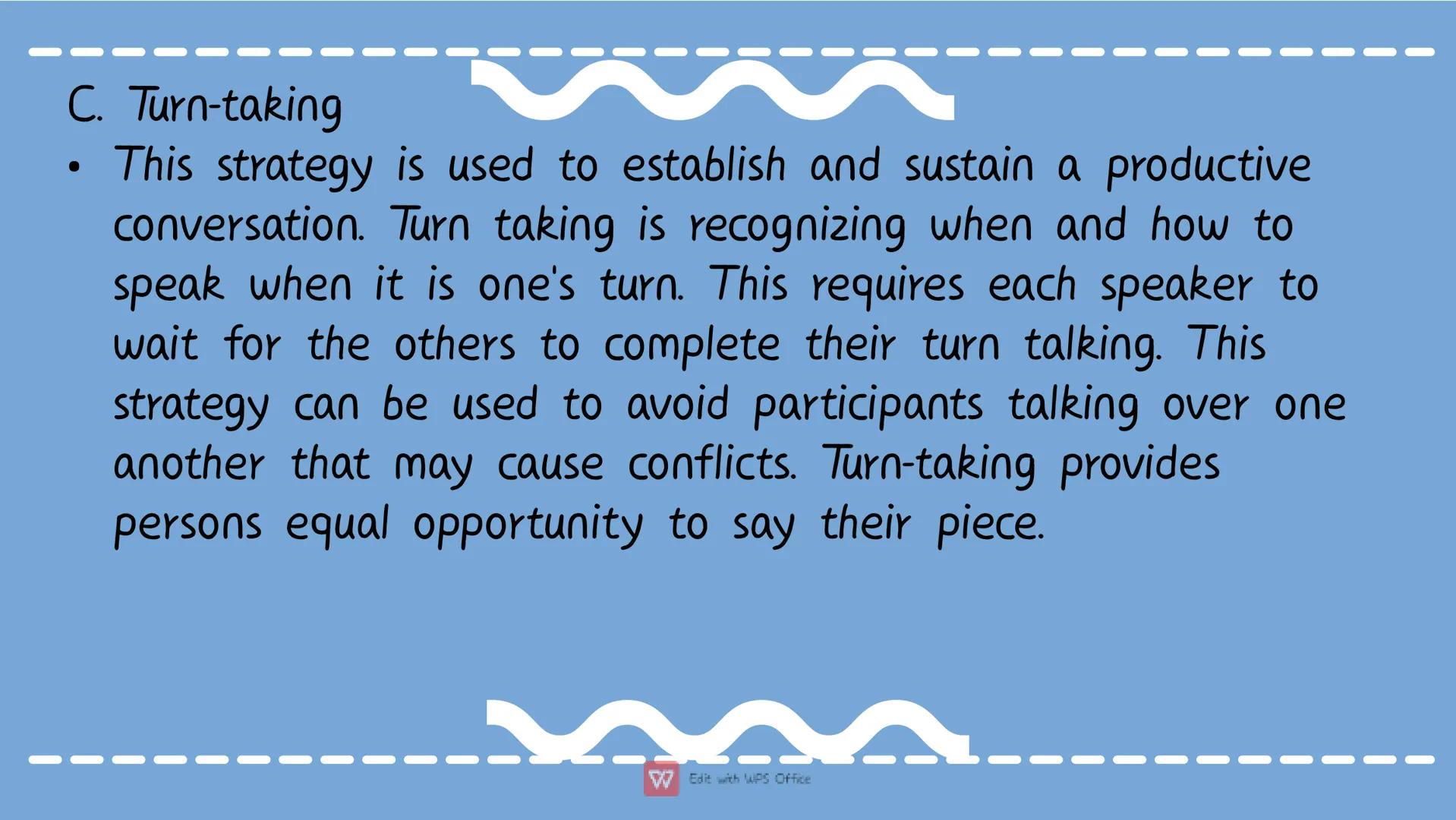 # Types of
Communicative
Strategy A. Nomination
• This is usually used at the beginning of the interaction to
set the purpose of the convers
