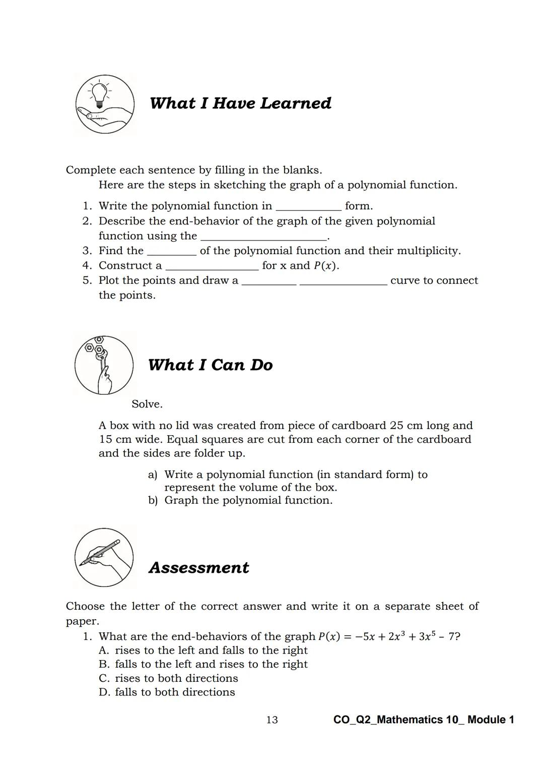 10
DepED
DEPARTMENT OF EDUCATION
Mathematics
Quarter 2 - Module 1:
Graphs of Polynomial
Functions
CO_Q2_Mathematics 10_Module 1
ALTERNATIVE