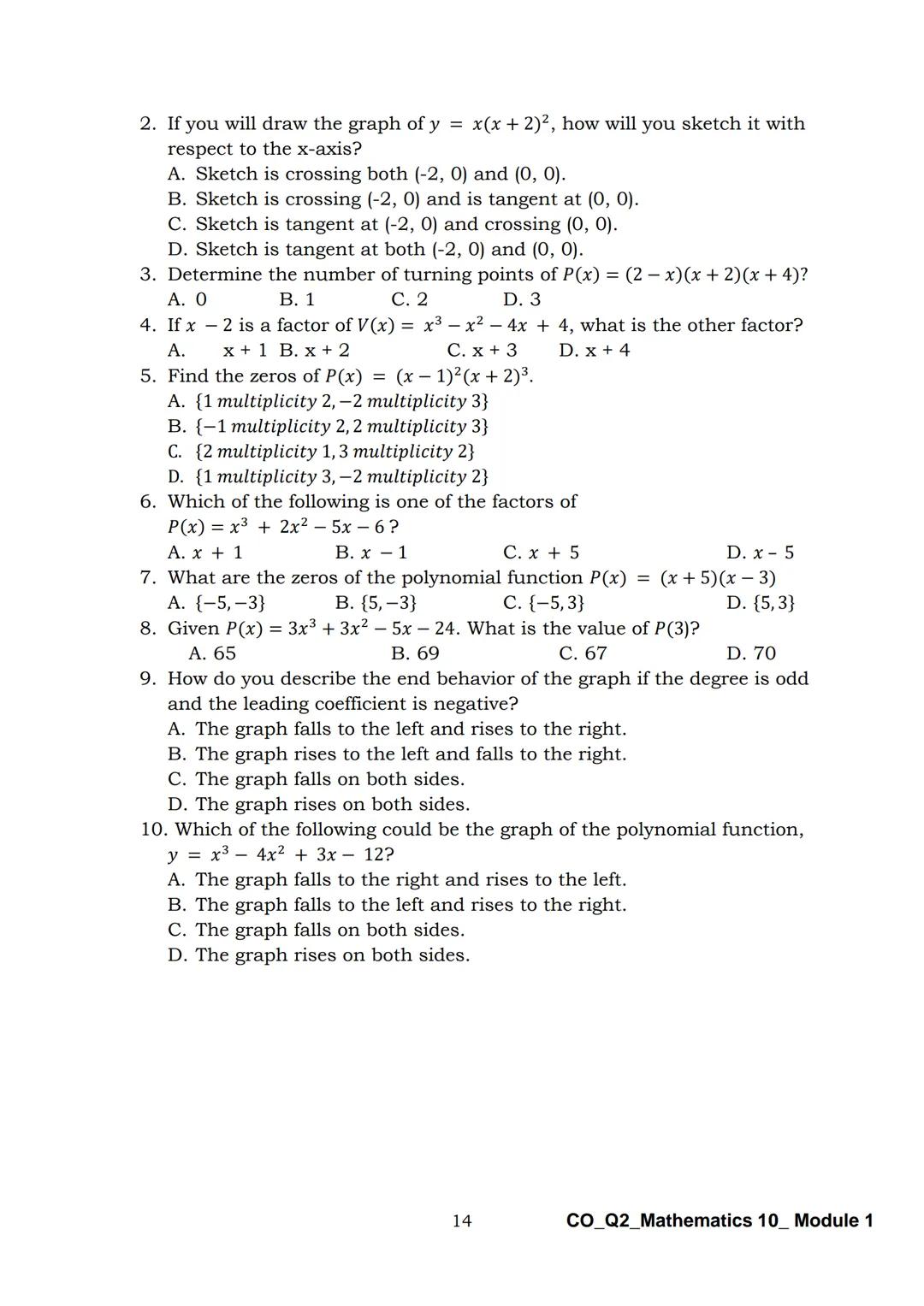 10
DepED
DEPARTMENT OF EDUCATION
Mathematics
Quarter 2 - Module 1:
Graphs of Polynomial
Functions
CO_Q2_Mathematics 10_Module 1
ALTERNATIVE