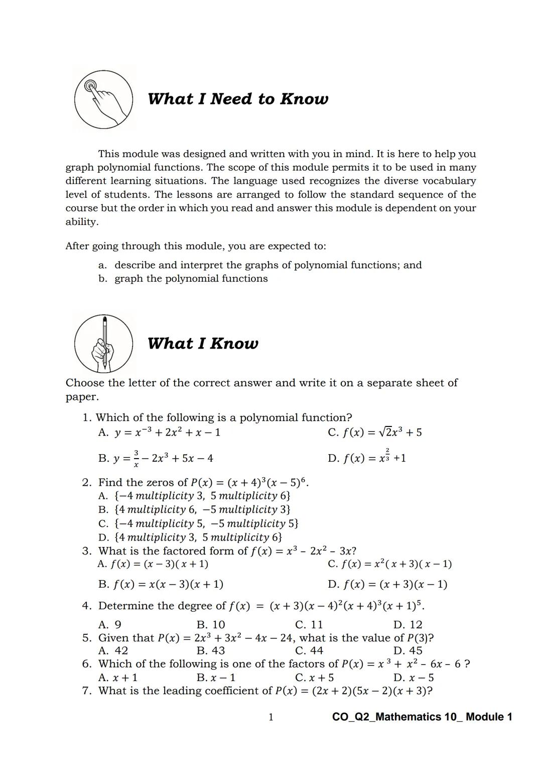 10
DepED
DEPARTMENT OF EDUCATION
Mathematics
Quarter 2 - Module 1:
Graphs of Polynomial
Functions
CO_Q2_Mathematics 10_Module 1
ALTERNATIVE
