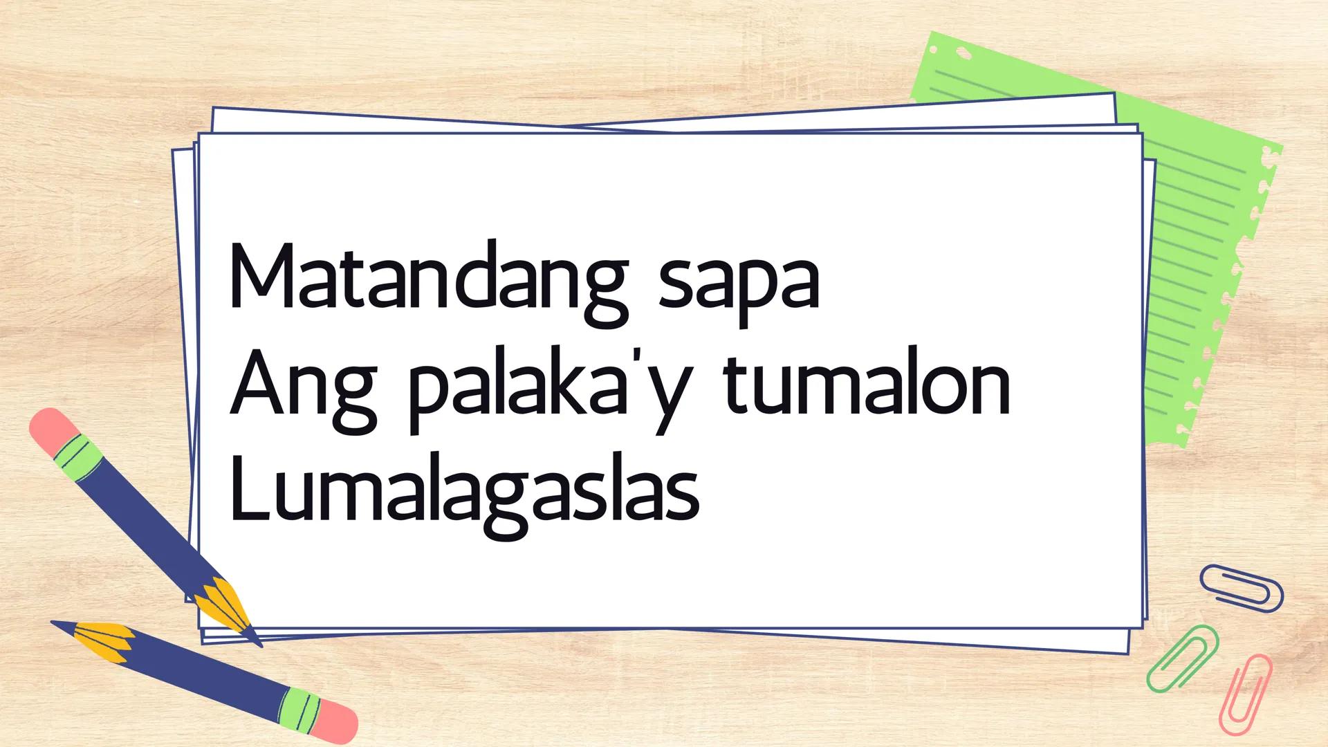 # FILIPINO 9
Ikalawang Markahan MGA KASANAYANG DAPAT MONG MATUTUHAN:
• Nasusuri ang pagkakaiba at pagkakatulad ng estilo ng pagbuo ng tanka