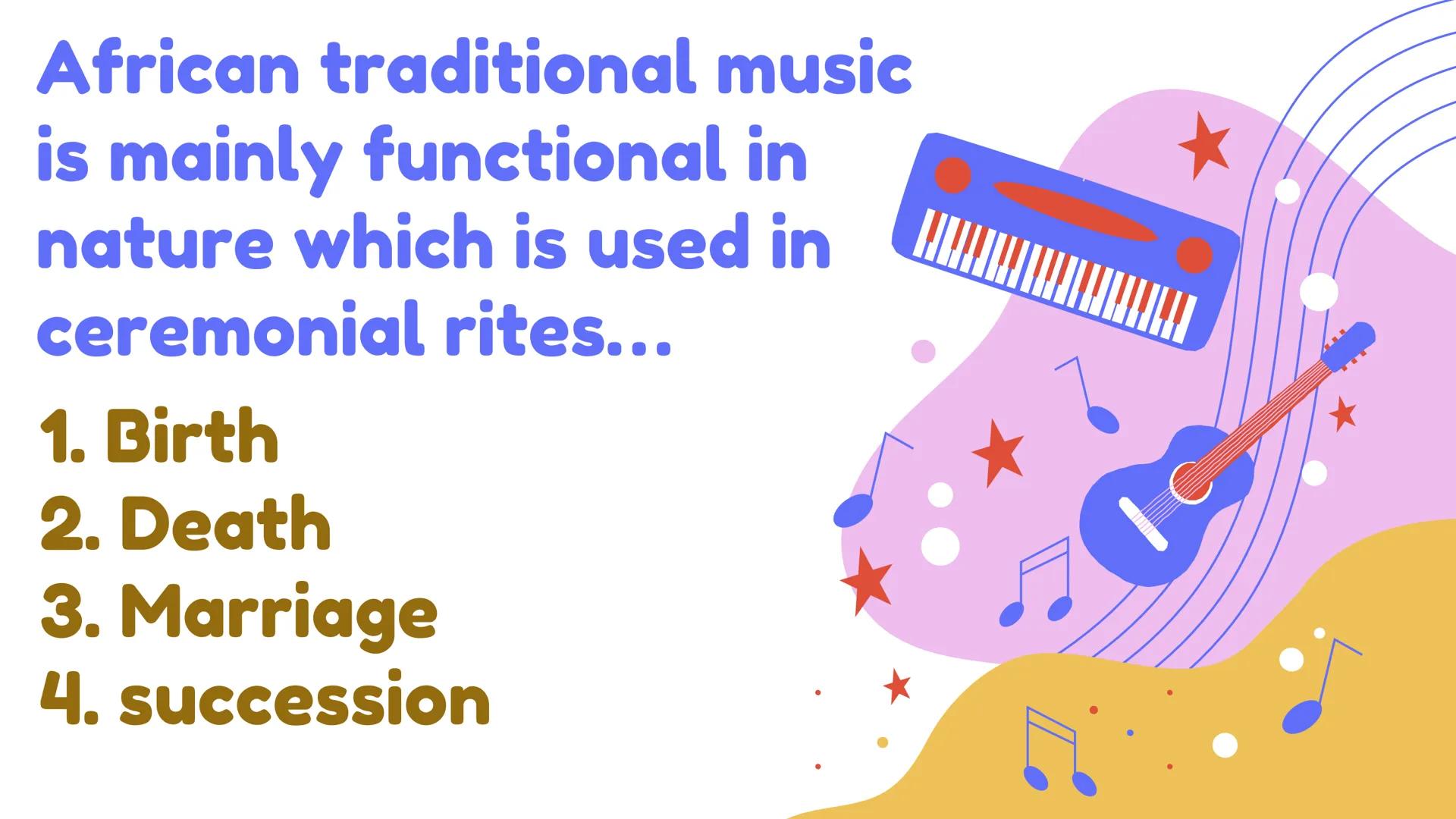 # Music of
# AFRICA
Afro-Latin American and Popular Music # TRADITIONAL
MUSIC
OF
AFRICA African traditional music
is mainly functional i