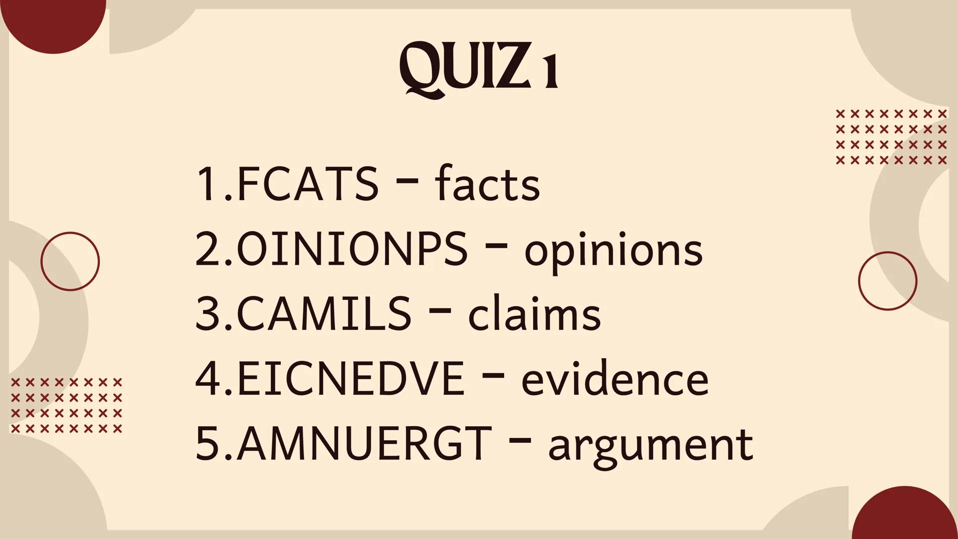 X
X
X
X
Q2 ENGLISH 8
Presented by: Janice C. Basiao
XX
X
XX
X
XX
XX
XX
X ## FACT CHECKING
1. What are three questions you can ask yourself