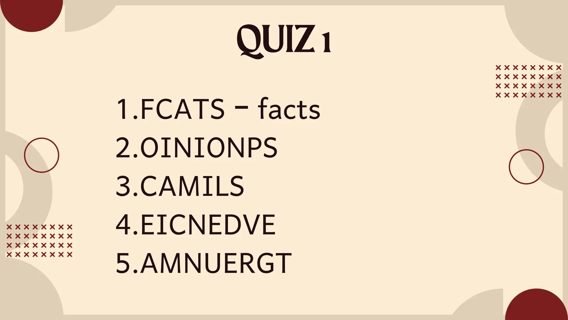 X
X
X
X
Q2 ENGLISH 8
Presented by: Janice C. Basiao
XX
X
XX
X
XX
XX
XX
X ## FACT CHECKING
1. What are three questions you can ask yourself