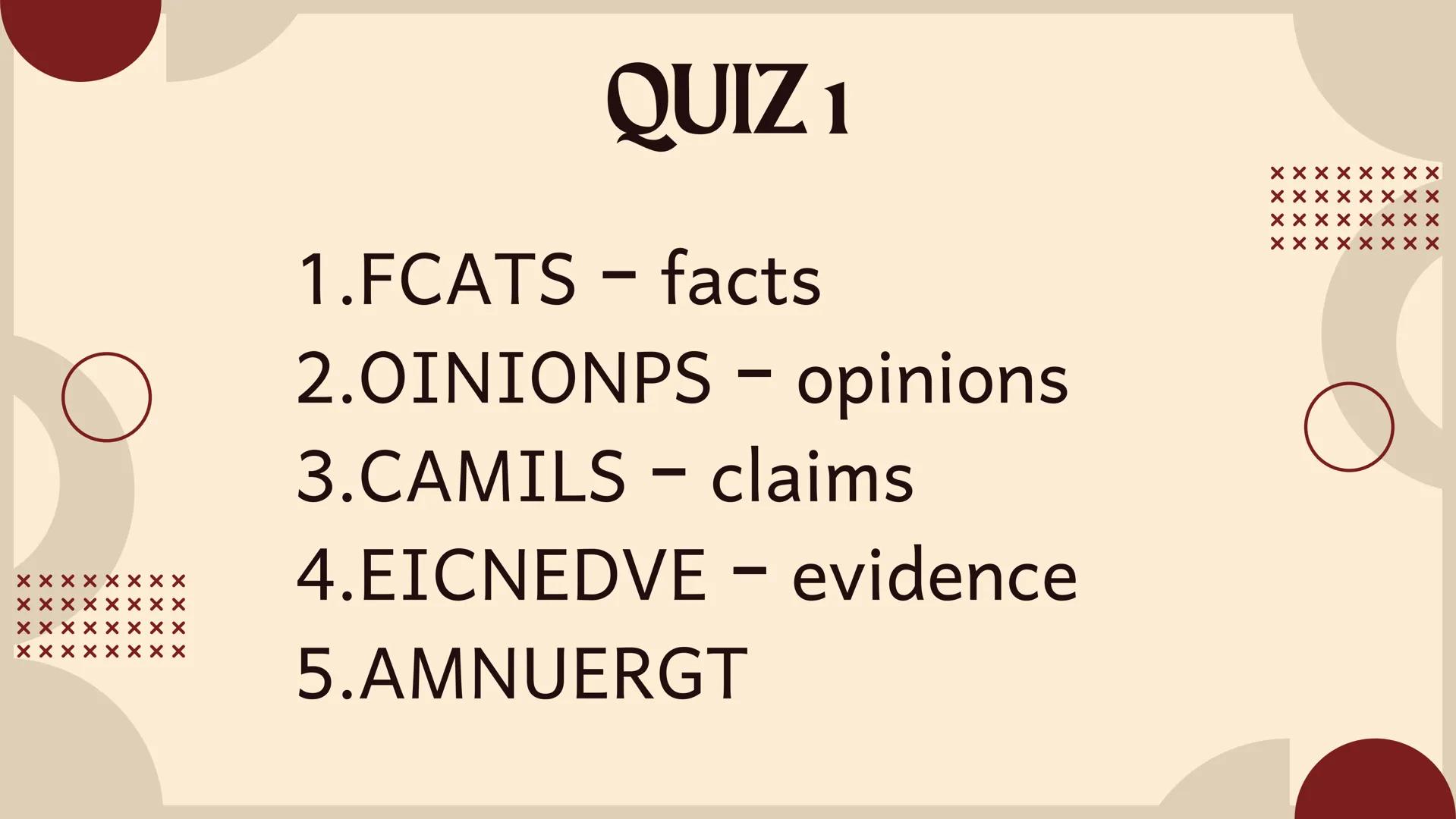 X
X
X
X
Q2 ENGLISH 8
Presented by: Janice C. Basiao
XX
X
XX
X
XX
XX
XX
X ## FACT CHECKING
1. What are three questions you can ask yourself