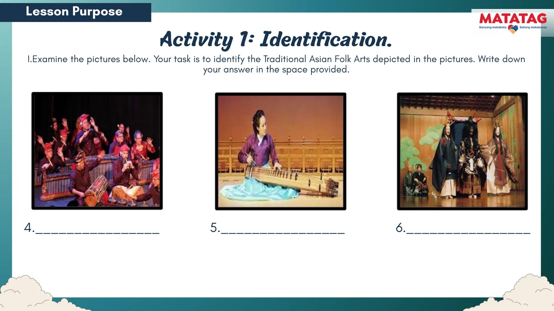 DepED
Q2 Music and Arts Week 3-4
TRADITIONAL
MATATAG
Bansang Makabata Batang Makabansa
ASIAN FOLK ARTS
AND NEW CREATIVE
TRENDS # Learn
