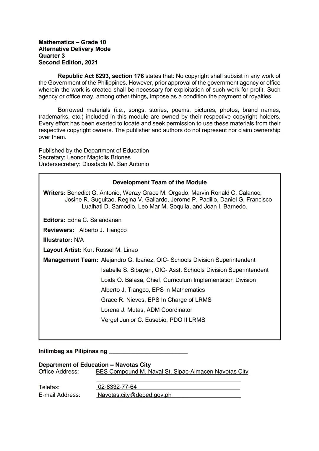 10
DIVISION OF NAVOTAS CITY
MATHEMATICS
Quarter 3
ADM
ALTERNATIVE DELIVERY MODE
S.Y. 2021-2022
NAVOTAS CITY PHILIPPINES
Group Diamond