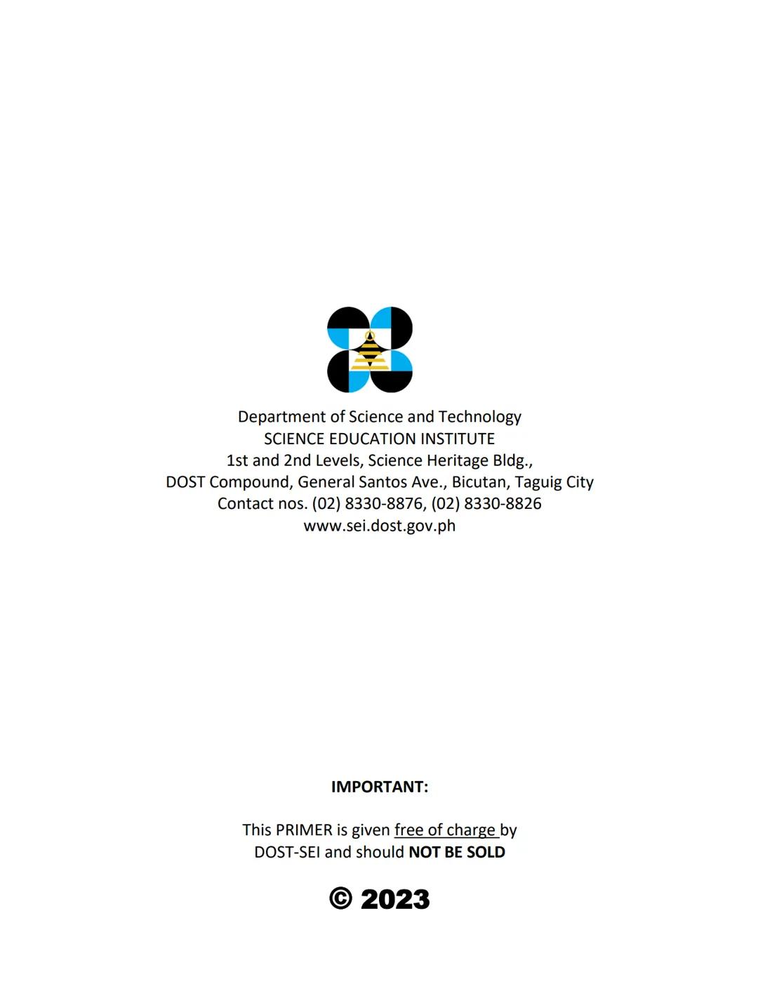 NOT FOR SALE
PRIMER
on the DOST-SEI
Science and Technology
UNDERGRADUATE
SCHOLARSHIP
ΕΧΑΜΙΝΑΤΙΟΝ
Department of Science and Technology
S