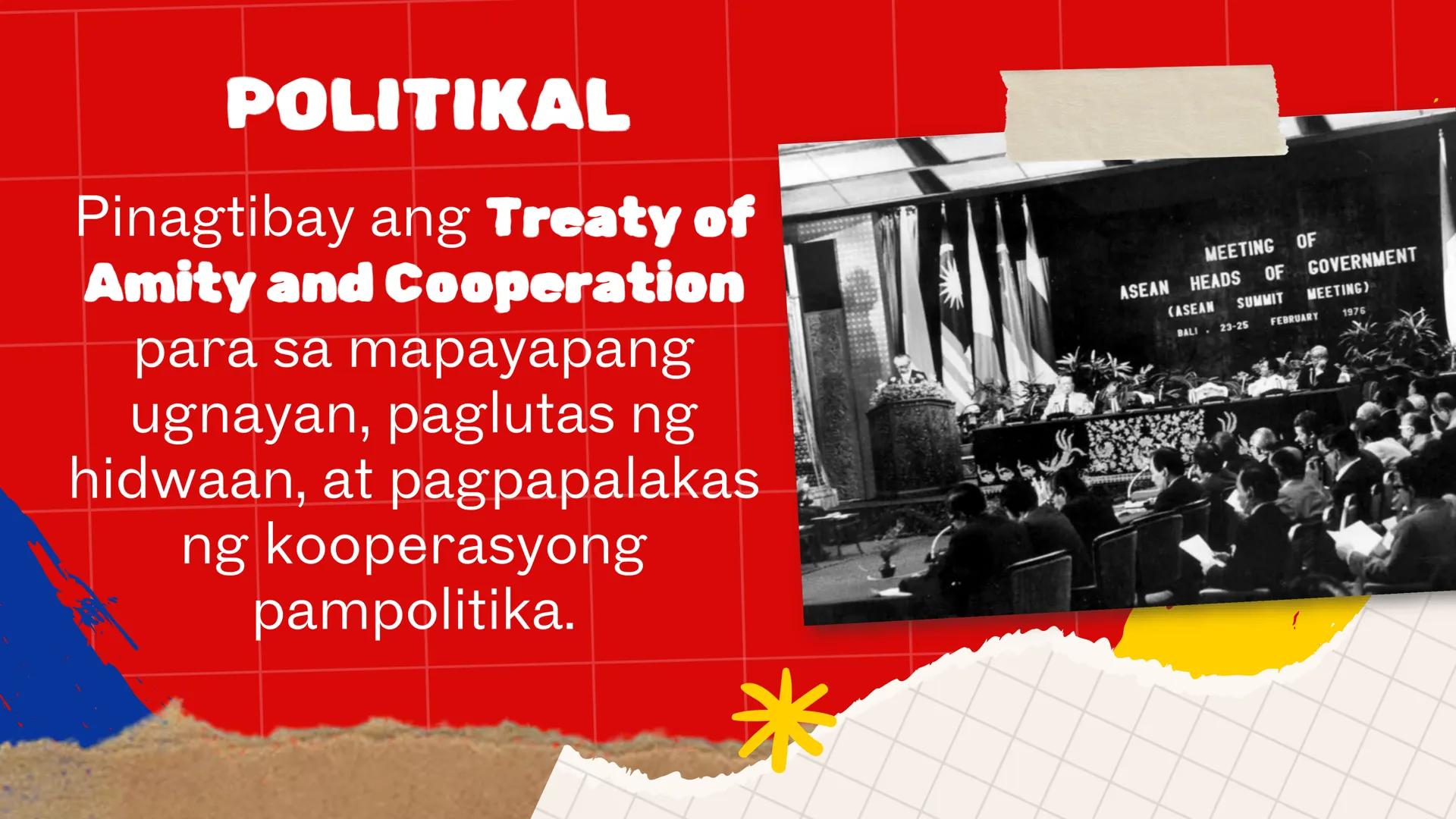 DepED
MATATAG
BAGONG PILIPINAS
*
ZOPFAN
ASEAN CONCORD
AFTA
SEANWFZ ASEAN VISION
TAGUMPAY
ng ASEAN
sa Pagkamit ng Kaunlaran
at Kapayapaan sa