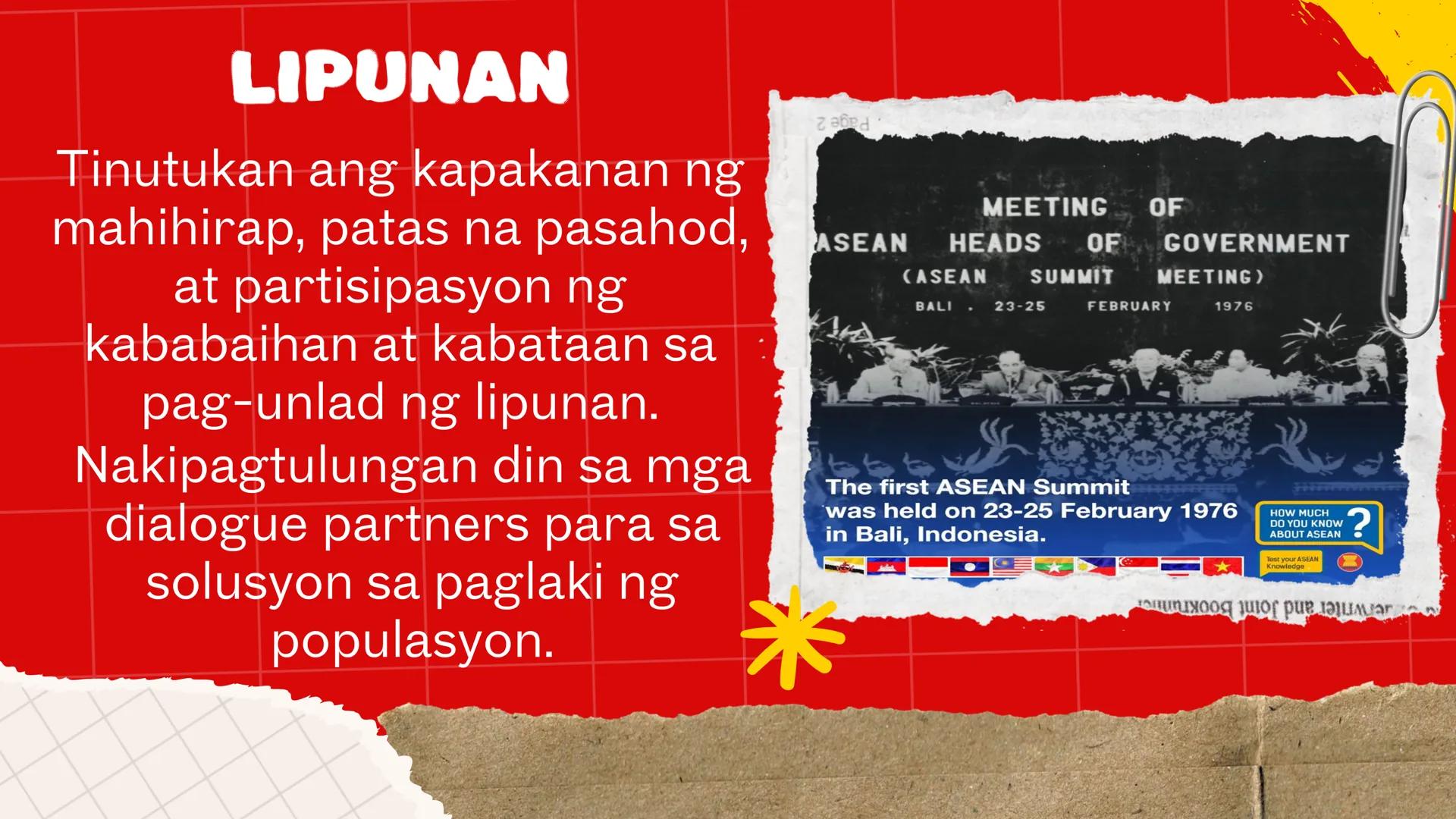 DepED
MATATAG
BAGONG PILIPINAS
*
ZOPFAN
ASEAN CONCORD
AFTA
SEANWFZ ASEAN VISION
TAGUMPAY
ng ASEAN
sa Pagkamit ng Kaunlaran
at Kapayapaan sa