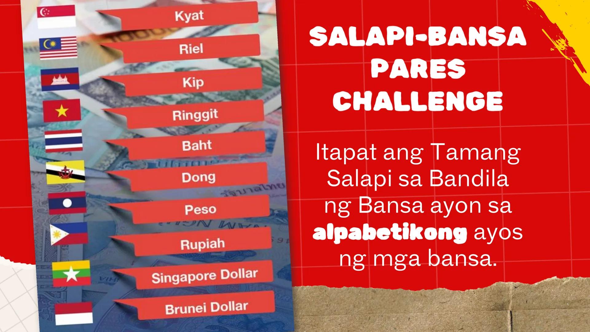 DepED
MATATAG
BAGONG PILIPINAS
*
ZOPFAN
ASEAN CONCORD
AFTA
SEANWFZ ASEAN VISION
TAGUMPAY
ng ASEAN
sa Pagkamit ng Kaunlaran
at Kapayapaan sa