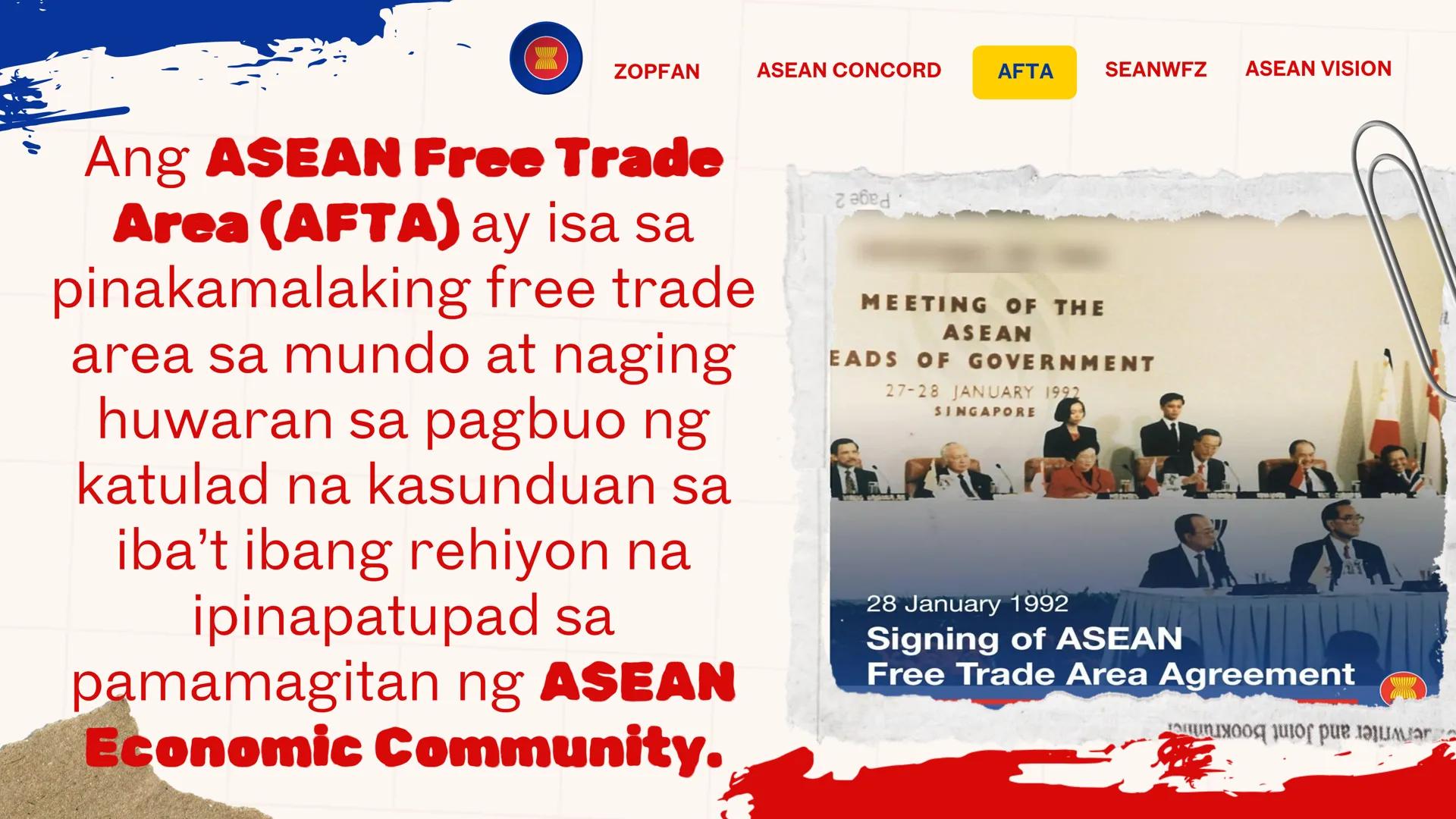 DepED
MATATAG
BAGONG PILIPINAS
*
ZOPFAN
ASEAN CONCORD
AFTA
SEANWFZ ASEAN VISION
TAGUMPAY
ng ASEAN
sa Pagkamit ng Kaunlaran
at Kapayapaan sa
