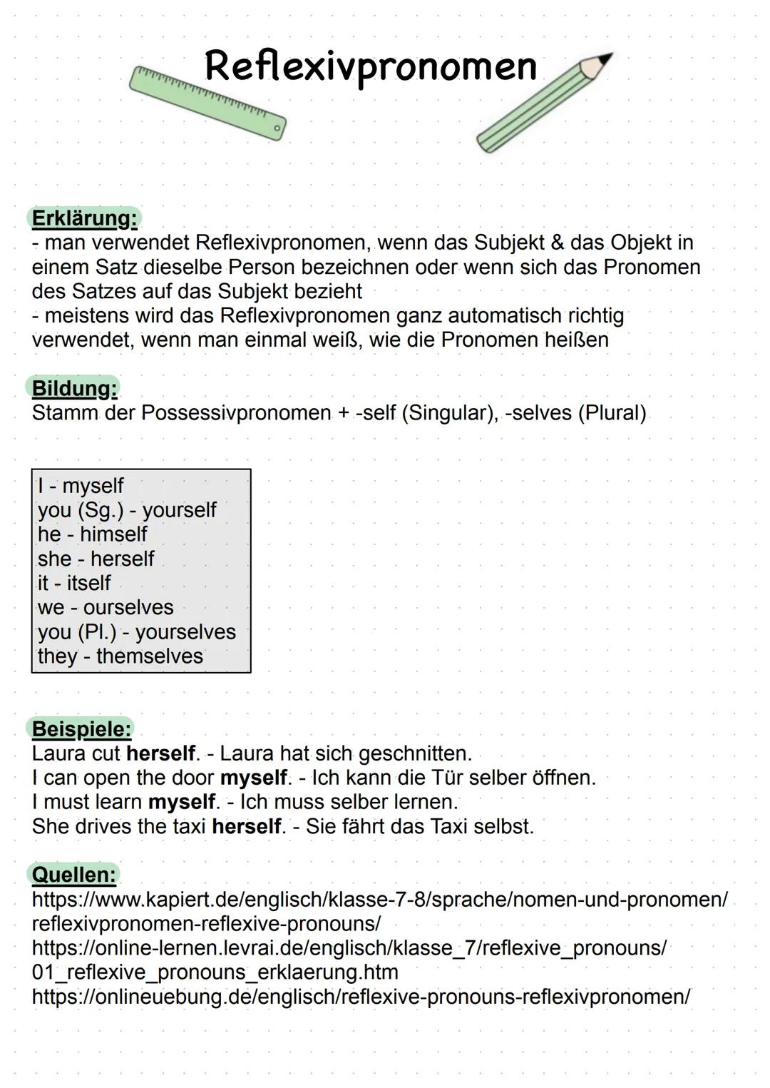 # Reflexivpronomen
Erklärung:
- man verwendet Reflexivpronomen, wenn das Subjekt & das Objekt in
einem Satz dieselbe Person bezeichnen oder
